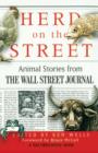 Herd on the Street : Animal Stories from The Wall Street Journal - eBook