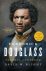 Frederick Douglass : Prophet of Freedom - eBook