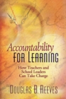 Accountability for Learning : How Teachers and School Leaders Can Take Charge - eBook