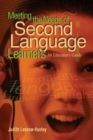 Meeting the Needs of Second Language Learners : An Educator's Guide - eBook