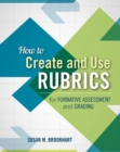 How to Create and Use Rubrics for Formative Assessment and Grading - eBook