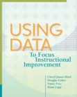 Using Data to Focus Instructional Improvement - eBook
