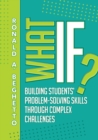What If? : Building Students' Problem-Solving Skills Through Complex Challenges - eBook