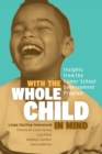 With the Whole Child in Mind : Insights from the Comer School Development Program - eBook