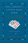 Phil Gordon's Little Blue Book : More Lessons and Hand Analysis in No Limit Texas Hold'em - eBook