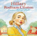 Hillary Rodham Clinton : Dreams Taking Flight - eBook