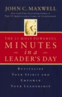 The 21 Most Powerful Minutes in a Leader's Day : Revitalize Your Spirit and Empower Your Leadership - eBook