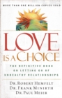 Love Is a Choice : The Definitive Book on Letting Go of Unhealthy Relationships - eBook