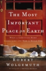 The Most Important Place on Earth : What a Christian Home Looks Like and How to Build One - eBook