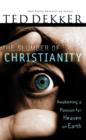 The Slumber of Christianity : Awakening a Passion for Heaven on Earth - eBook