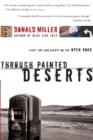 Through Painted Deserts : Light, God, and Beauty on the Open Road - eBook