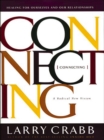 Connecting : Healing for Ourselves and Our Relationships - eBook