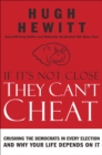 If It's Not Close, They Can't Cheat : Crushing the Democrats in Every Election and Why Your Life Depends on It - eBook
