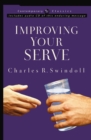 Improving Your Serve : The Art of Unselfish Living - eBook