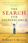 The Search for Significance : Seeing Your True Worth Through God's Eyes - eBook