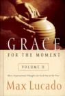 Grace for the Moment Volume II, Ebook : More Inspirational Thoughts for Each Day of the Year - eBook