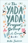The Yada Yada Prayer Group Gets Caught - eBook
