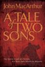 A Tale of Two Sons : The Inside Story of a Father, His Sons, and a Shocking Murder - eBook
