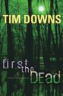 First the Dead : A Bug Man Novel - eBook