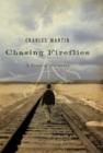 Chasing Fireflies : A Novel of Discovery - eBook
