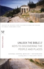Unlock the Bible: Keys to Discovering the People and   Places - eBook