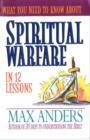 What You Need to Know About Spiritual Warfare : 12 Lessons That Can Change Your Life - eBook