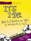 It's Me: How Do I Embrace Who I Was Made To Be? : Participant's Guide - eBook