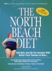 The North Beach Diet : Add Belly and Hip Fat Instantly with Batter Fried Twinkies and More - eBook