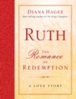 Ruth : The Romance of Redemption - eBook