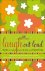Laugh Out Loud : Stories to Touch Your Heart & Tickle Your Funny Bone - eBook