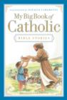 My Big Book of Catholic Bible Stories - eBook
