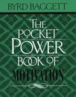 The Pocket Power Book of Motivation - eBook