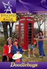 Touched By An Angel Fiction Series: Doodlebugs - eBook