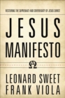 Jesus Manifesto : Restoring the Supremacy and Sovereignty of Jesus Christ - eBook