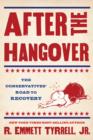 After the Hangover : The Conservatives' Road to Recovery - eBook