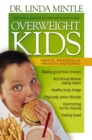 Overweight Kids : Spiritual, Behavioral and Preventative Solutions - eBook