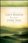 God's Wisdom For Your Every Need - eBook