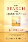 The Search for Significance Devotional Journal : A 10-week Journey to Discovering Your True Worth - eBook