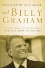 Ask Billy Graham : The World's Best-Loved Preacher Answers Your Most Important Questions - eBook