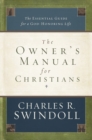 The Owner's Manual for Christians : The Essential Guide for a God-Honoring Life - eBook