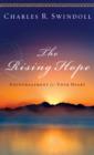 The Rising Hope : Encouragement for Your Heart - eBook