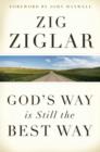 God's Way Is Still the Best Way - eBook