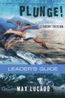 Plunge! : Come Thirsty Student Edition Leader's Guide - eBook