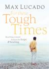 For The Tough Times : Reaching Toward Heaven for Hope - eBook