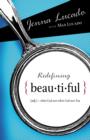 Redefining Beautiful : What God Sees When God Sees You - eBook