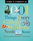 1001 Things Every College Student Needs to Know : (Like Buying Your Books Before Exams Start) - eBook