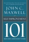 Self-Improvement 101 : What Every Leader Needs to Know - eBook