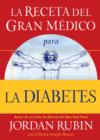 La receta del Gran Medico para la diabetes - eBook