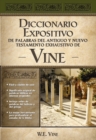 Diccionario expositivo de palabras del Antiguo y Nuevo Testamento exhaustivo de Vine - eBook