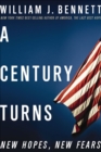 A Century Turns : New Hopes, New Fears - eBook